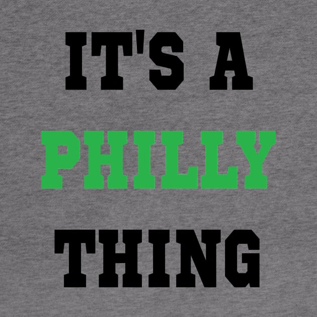 IT'S A PHILLY THING - It's A Philadelphia Thing Fan Lover by l designs